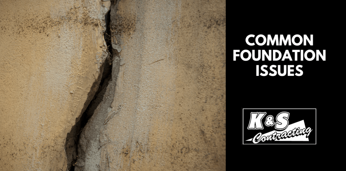 Common Foundation Issues with picture of cracked foundation wall K & S Contracting Logo